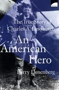 An American Hero: The True Story of Charles a Lindbergh cover
