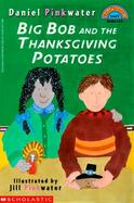 Big Bob and the Thanksgiving Potatos cover
