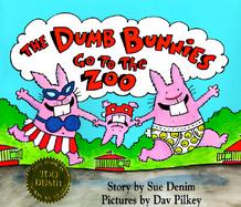 The Dumb Bunnies Go to the Zoo cover
