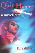 The Quail Hunter A Novellette cover