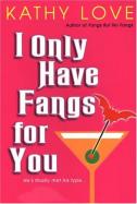I Only Have Fangs for You cover