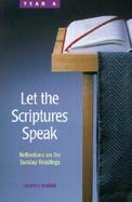 Let the Scriptures Speak Reflections on the Sunday Readings cover