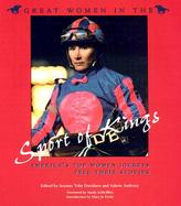 Great Women in the Sport of Kings America's Top Women Jockeys Tell Their Stories cover