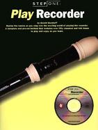 Play Recorder Master the Basics As You Step into the Exciting World of Playing the Recorder cover