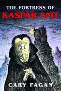 The Fortress of Kaspar Snit cover