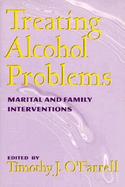 Treating Alcohol Problems Marital and Family Interventions cover