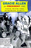 Gracie Allen for President 1940 Vote With the Surprise Party cover