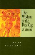The Wisdom of the Poor One of Assisi cover