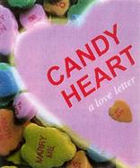 Candy Heart: A Love Letter cover