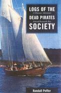 Logs of the Dead Pirates Society A Schooner Adventure Around Buzzards Bay cover
