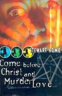 Come Before Christ and Murder Love cover
