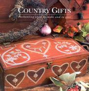 Country Gifts: Enchanting Present Ideas to Make and Give cover