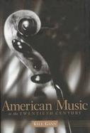 American Music in the Twentieth Century cover