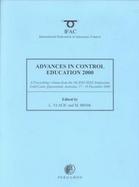 Advances in Control Education 2000 A Proceedings Volume from the 5th Ifac/IEEE Symposium, Gold Coast, Queensland, Australia, 17-19 December 2000 cover