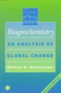 Biogeochemistry An Analysis of Global Change cover