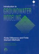 Introduction to Groundwater Modeling Finite Difference and Finite Element Methods cover