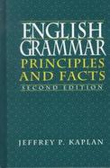 English Grammar: Principles and Facts cover