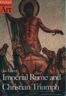 Imperial Rome and Christian Triumph: The Art of the Roman Empire Ad 100-450 cover