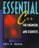 Essentials of C++ for Engineers and Scientists cover