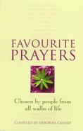 Favourite Prayers: Chosen by People from All Walks of Life cover
