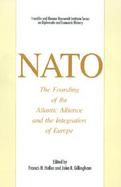 NATO The Founding of the Atlantic Alliance and the Integration of Europe cover