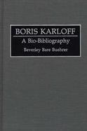 Boris Karloff A Bio-Bibliography cover