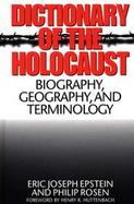 Dictionary of the Holocaust Biographic, Geographic, and Terminology Reference cover