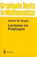 Lectures on Polytopes cover