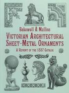 Victorian Architectural Sheet-Metal Ornaments A Reprint of the 1887 Catalog cover
