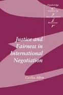 Justice and Fairness in International Negotiation cover