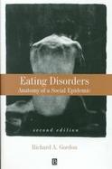 Eating Disorders: Anatomy of a Social Epidemic cover