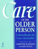 Care of the Older Person A Handbook for Care Assistants cover