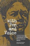 With Pen and Voice A Critical Anthology of Nineteenth-Century African-American Women cover