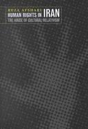 Human Rights in Iran The Abuse of Cultural Relativism cover