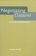 Negotiating Consent in Psychotherapy cover
