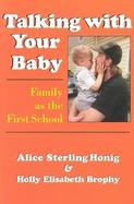 Talking With Your Baby Family As the First School cover