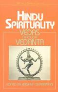 Hindu Spirituality Vedas Through Vedanta (volume6) cover