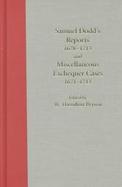 Samuel Dodd's Reports 1678-1713 and Miscellaneous Exchequer Cases 1671-1713 cover