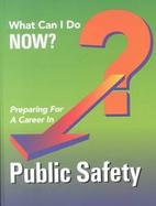 Preparing for a Career in Public Safety cover