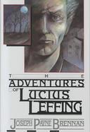 Adventures of Lucius Leffing cover