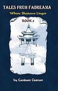 Tales From Fadreama Book 2 - Where Shadows Linger cover
