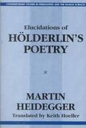 Elucidations of Holderin's Poetry cover