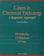 Cases in Chemical Pathology A Diagnostic Approach cover