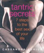 Tantric Secrets 7 Steps to the Best Sex of Your Life cover