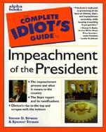 The Complete Idiot's Guide to Impeachment of the President cover