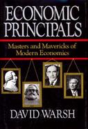 Economic Principles Masters and Mavericks of Modern Economics cover