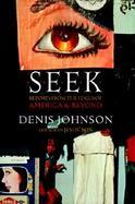 Seek: Reports from the Edges of America and Beyond cover