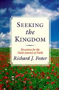 Seeking the Kingdom Devotions for the Daily Journey of Faith cover