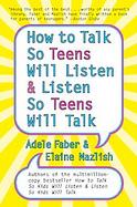 How to Talk So Teens Will Listen And Listen So Teens Will cover