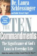 The 10 Commandments The Significance of God's Laws in Everyday Life cover